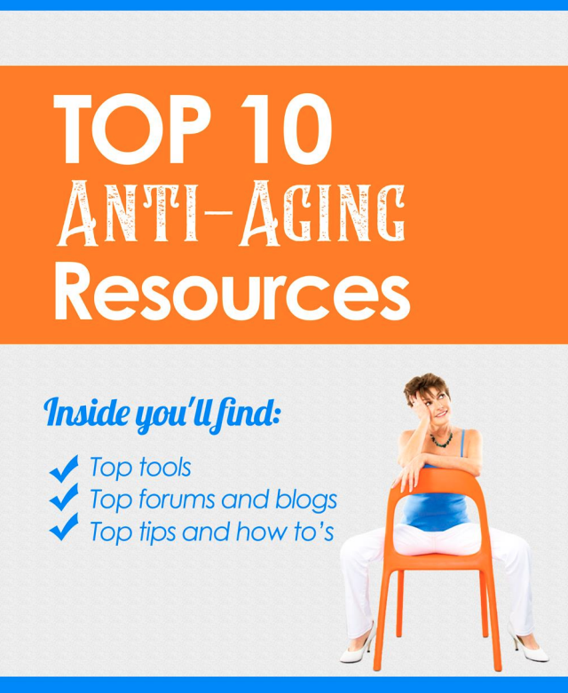 Top 10 Anti-Aging Resources